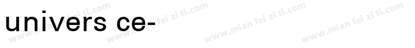 univers ce字体转换